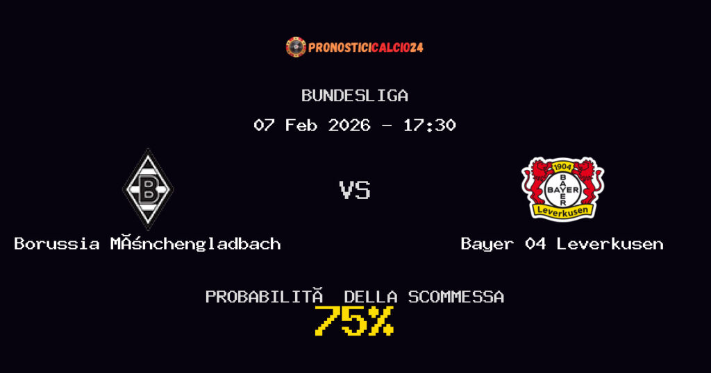 Borussia Mönchengladbach vs Bayer 04 Leverkusen Pronostici - Bundesliga - IL CONSIGLIO