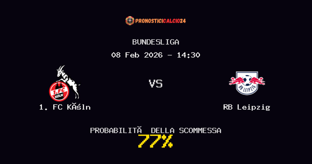1. FC Köln vs RB Leipzig Pronostici - Bundesliga - IL CONSIGLIO