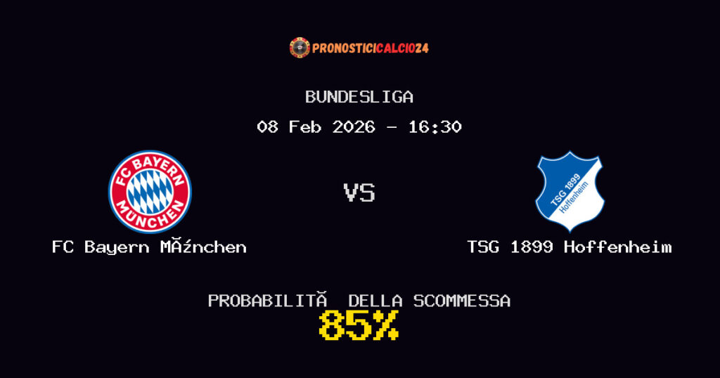 FC Bayern München vs TSG 1899 Hoffenheim Pronostici - Bundesliga - IL CONSIGLIO