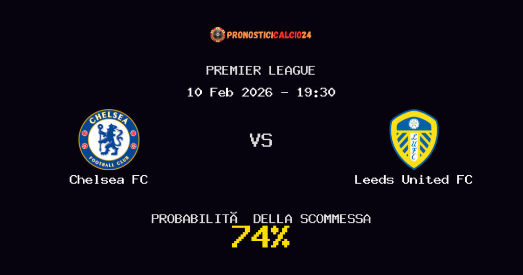 Chelsea FC vs Leeds United FC Pronostici - Premier League - IL CONSIGLIO