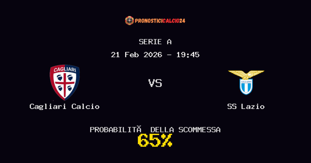 Cagliari Calcio vs SS Lazio Pronostici - Serie A - IL CONSIGLIO