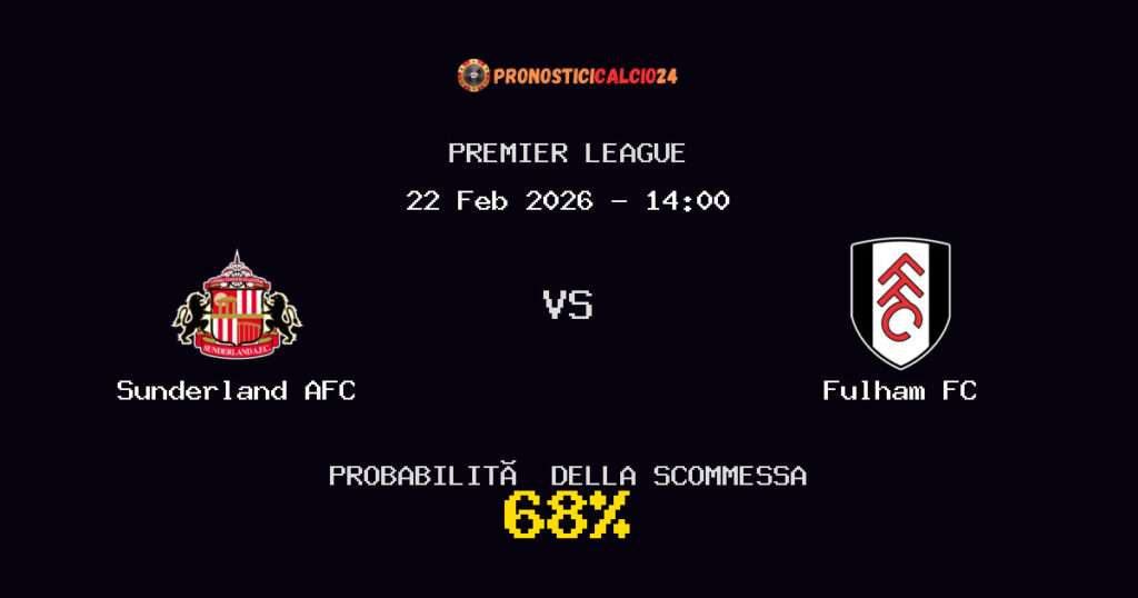 Sunderland AFC vs Fulham FC Pronostici - Premier League - IL CONSIGLIO