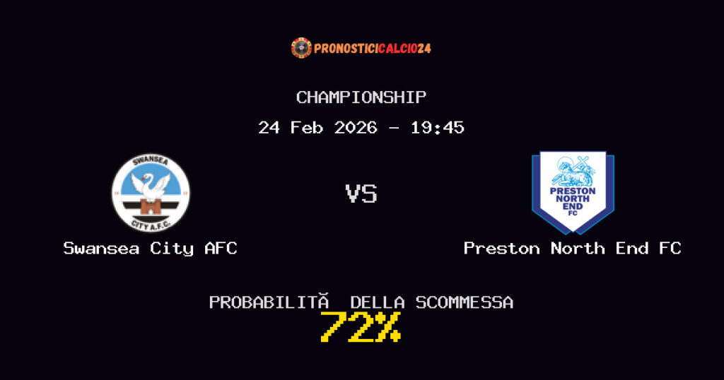Swansea City AFC vs Preston North End FC Pronostici - Championship - IL CONSIGLIO