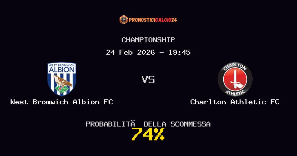 West Bromwich Albion FC vs Charlton Athletic FC Pronostici - Championship - IL CONSIGLIO