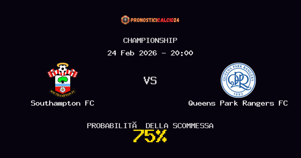 Southampton FC vs Queens Park Rangers FC Pronostici - Championship - IL CONSIGLIO