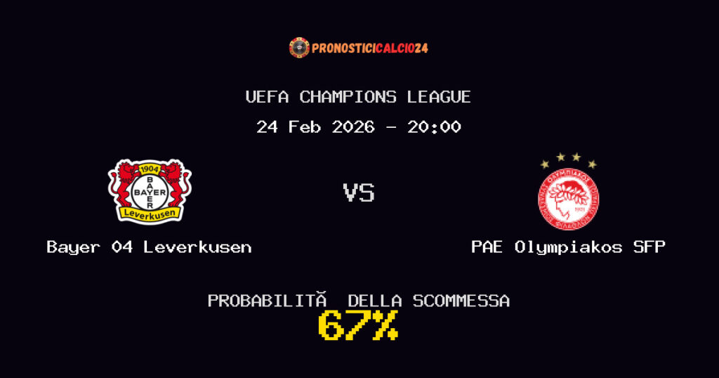 Bayer 04 Leverkusen vs PAE Olympiakos SFP Pronostici - UEFA Champions League - IL CONSIGLIO