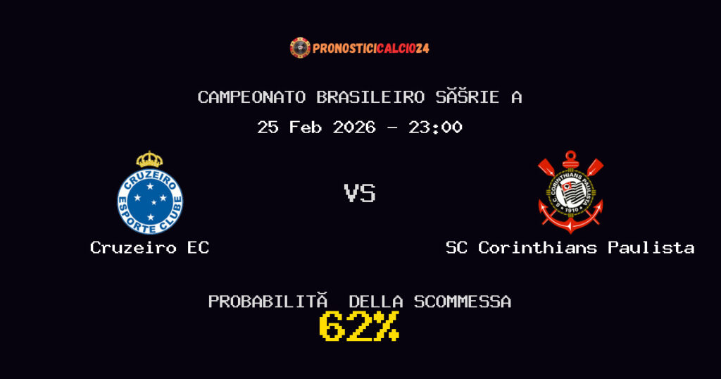 Cruzeiro EC vs SC Corinthians Paulista Pronostici - Campeonato Brasileiro Série A - IL CONSIGLIO