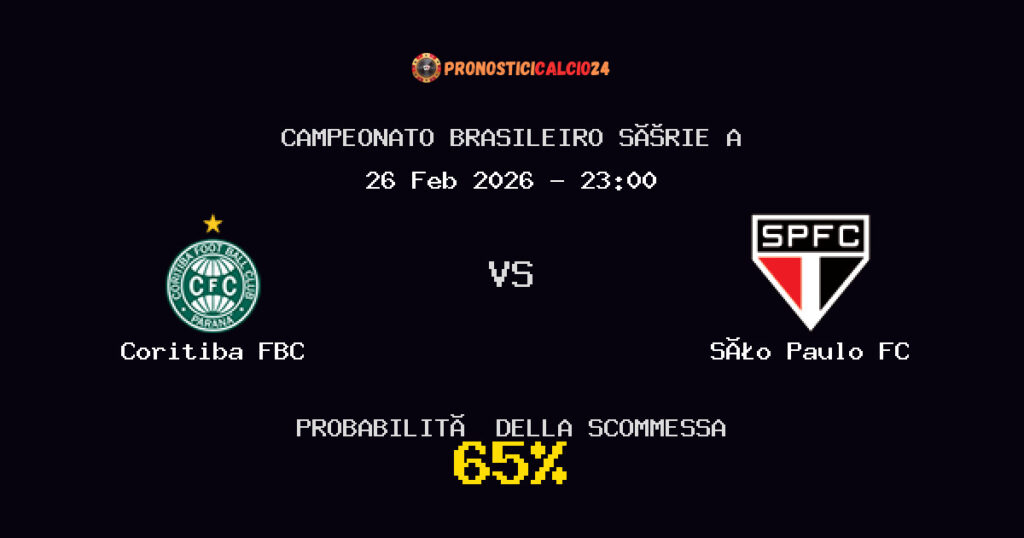 Coritiba FBC vs São Paulo FC Pronostici - Campeonato Brasileiro Série A - IL CONSIGLIO