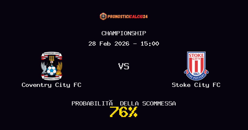 Coventry City FC vs Stoke City FC Pronostici - Championship - IL CONSIGLIO