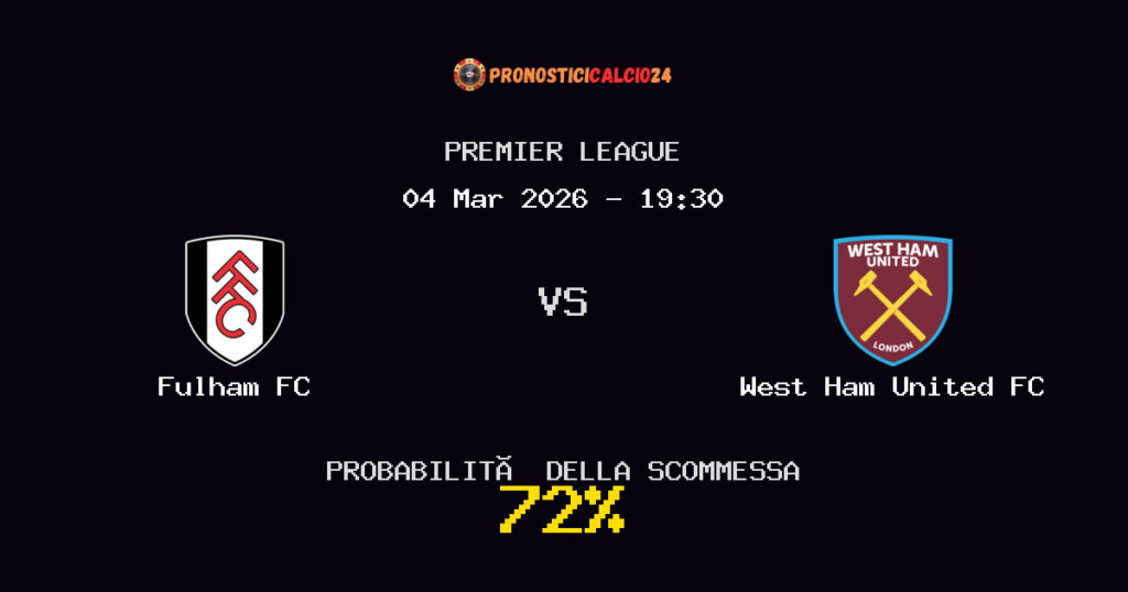 Fulham FC vs West Ham United FC Pronostici - Premier League - IL CONSIGLIO