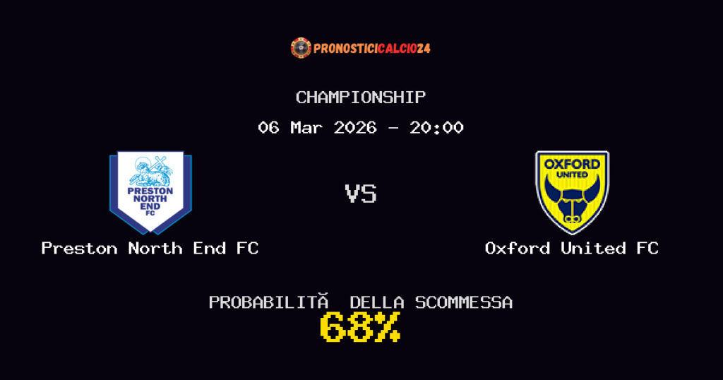 Preston North End FC vs Oxford United FC Pronostici - Championship - IL CONSIGLIO