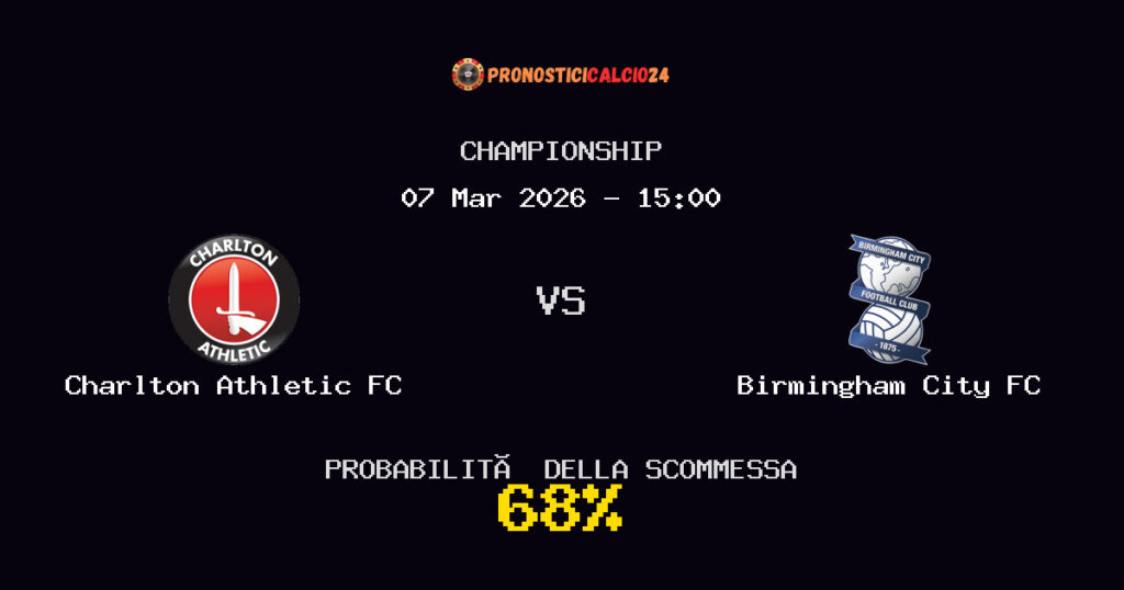 Charlton Athletic FC vs Birmingham City FC Pronostici - Championship - IL CONSIGLIO