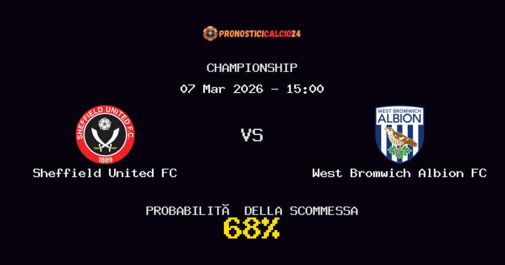 Sheffield United FC vs West Bromwich Albion FC Pronostici - Championship - IL CONSIGLIO