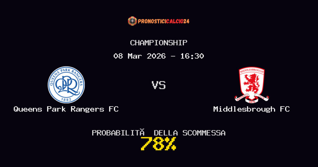 Queens Park Rangers FC vs Middlesbrough FC Pronostici - Championship - IL CONSIGLIO