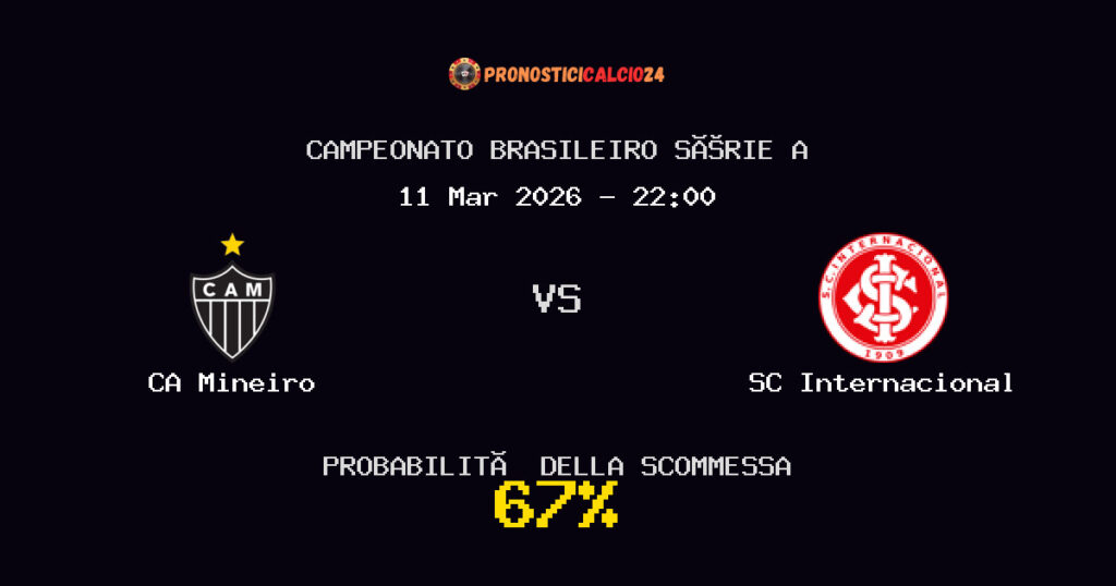 CA Mineiro vs SC Internacional Pronostici - Campeonato Brasileiro Série A - IL CONSIGLIO
