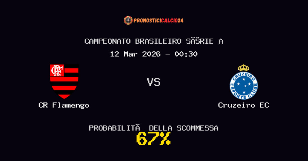 CR Flamengo vs Cruzeiro EC Pronostici - Campeonato Brasileiro Série A - IL CONSIGLIO