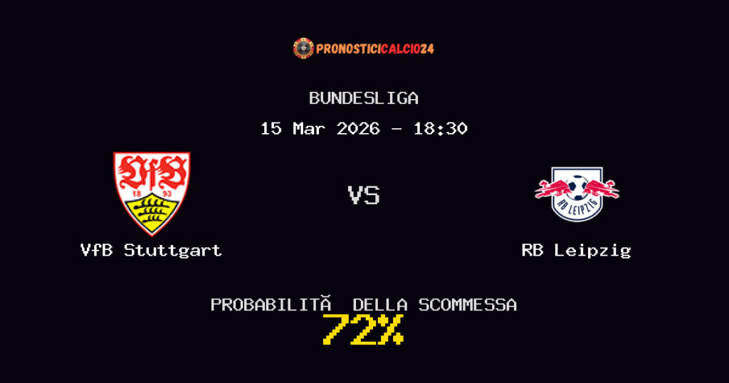 VfB Stuttgart vs RB Leipzig Pronostici - Bundesliga - IL CONSIGLIO