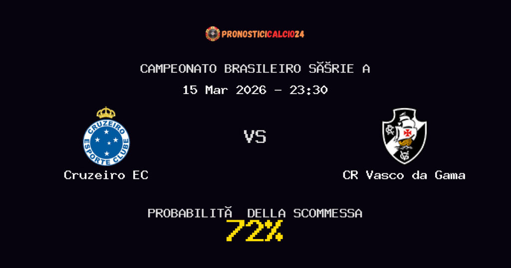 Cruzeiro EC vs CR Vasco da Gama Pronostici - Campeonato Brasileiro Série A - IL CONSIGLIO