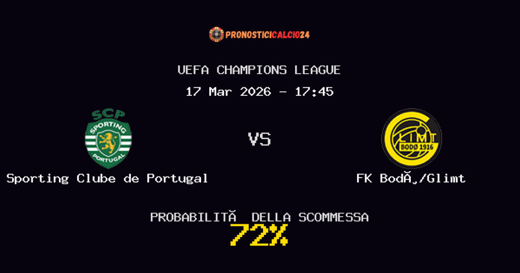 Sporting Clube de Portugal vs FK Bodø/Glimt Pronostici - UEFA Champions League - IL CONSIGLIO
