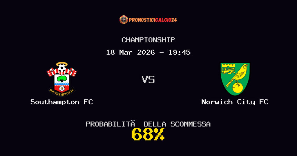 Southampton FC vs Norwich City FC Pronostici - Championship - IL CONSIGLIO