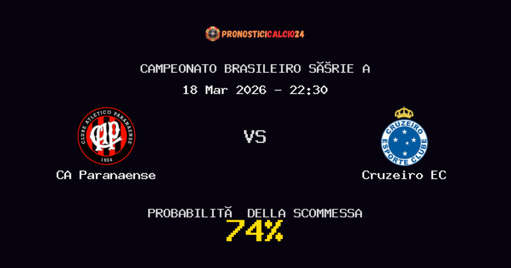 CA Paranaense vs Cruzeiro EC Pronostici - Campeonato Brasileiro Série A - IL CONSIGLIO