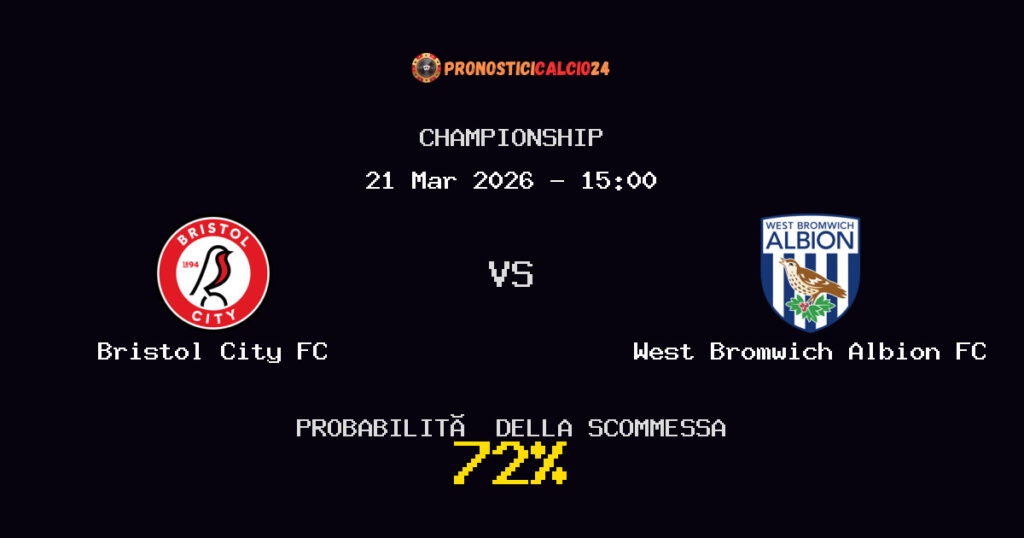 Bristol City FC vs West Bromwich Albion FC Pronostici - Championship - IL CONSIGLIO