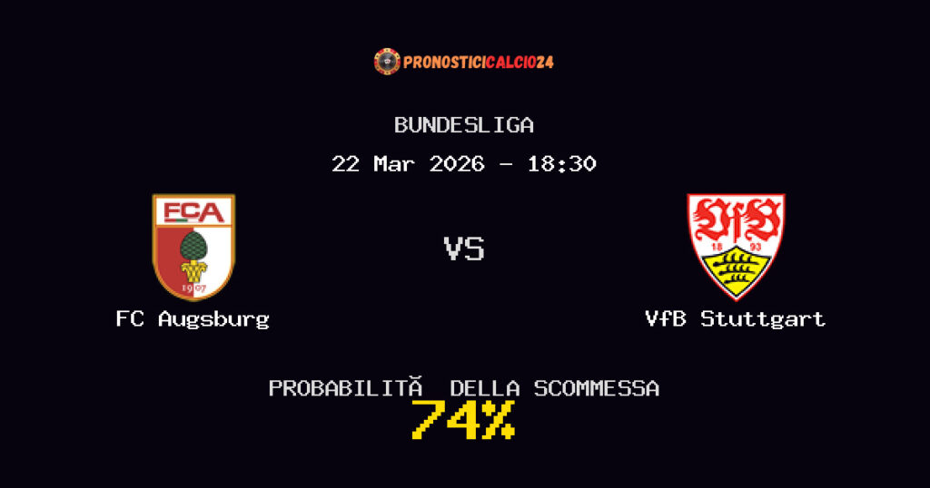 FC Augsburg vs VfB Stuttgart Pronostici - Bundesliga - IL CONSIGLIO