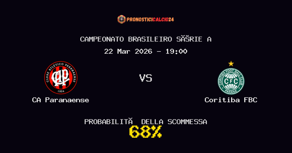 CA Paranaense vs Coritiba FBC Pronostici - Campeonato Brasileiro Série A - IL CONSIGLIO