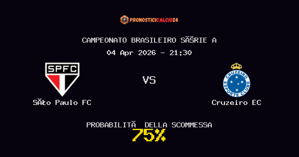 São Paulo FC vs Cruzeiro EC Pronostici - Campeonato Brasileiro Série A - IL CONSIGLIO