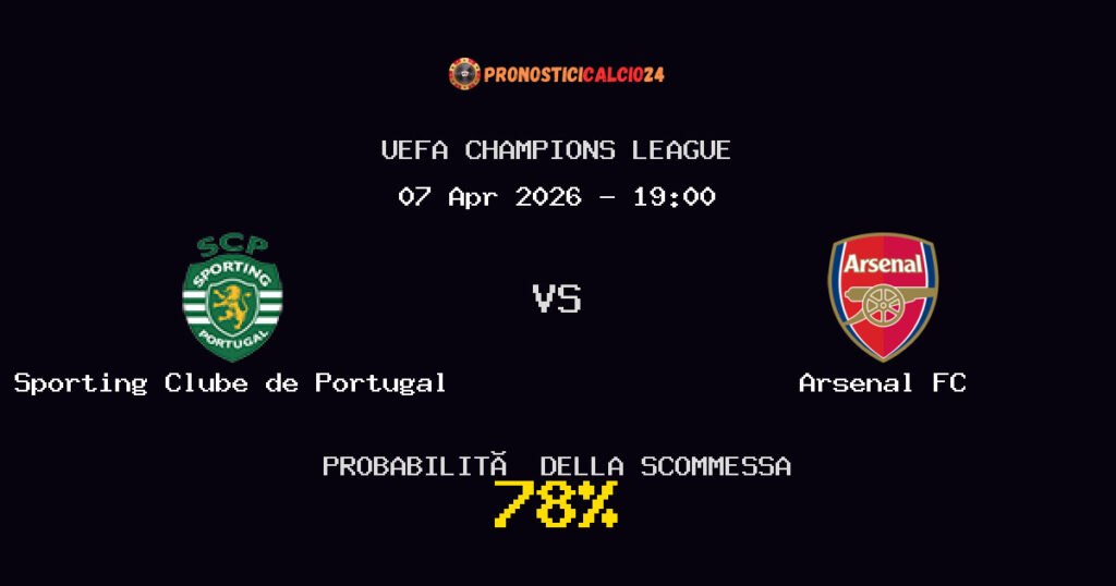 Sporting Clube de Portugal vs Arsenal FC Pronostici - UEFA Champions League - IL CONSIGLIO