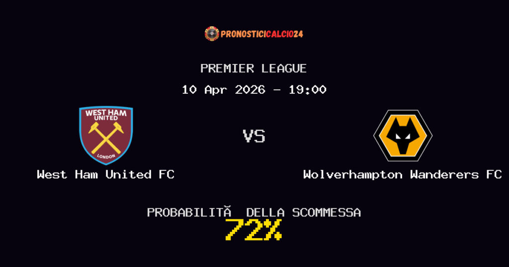 West Ham United FC vs Wolverhampton Wanderers FC Pronostici - Premier League - IL CONSIGLIO