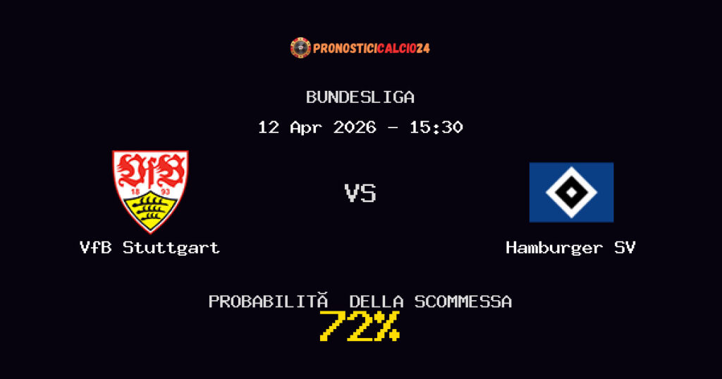 VfB Stuttgart vs Hamburger SV Pronostici - Bundesliga - IL CONSIGLIO
