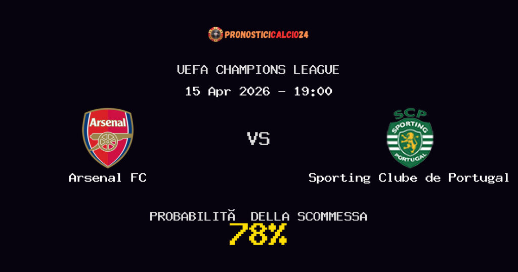 Arsenal FC vs Sporting Clube de Portugal Pronostici - UEFA Champions League - IL CONSIGLIO