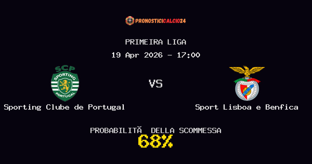 Sporting Clube de Portugal vs Sport Lisboa e Benfica Pronostici - Primeira Liga - IL CONSIGLIO