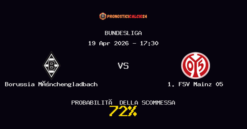 Borussia Mönchengladbach vs 1. FSV Mainz 05 Pronostici - Bundesliga - IL CONSIGLIO