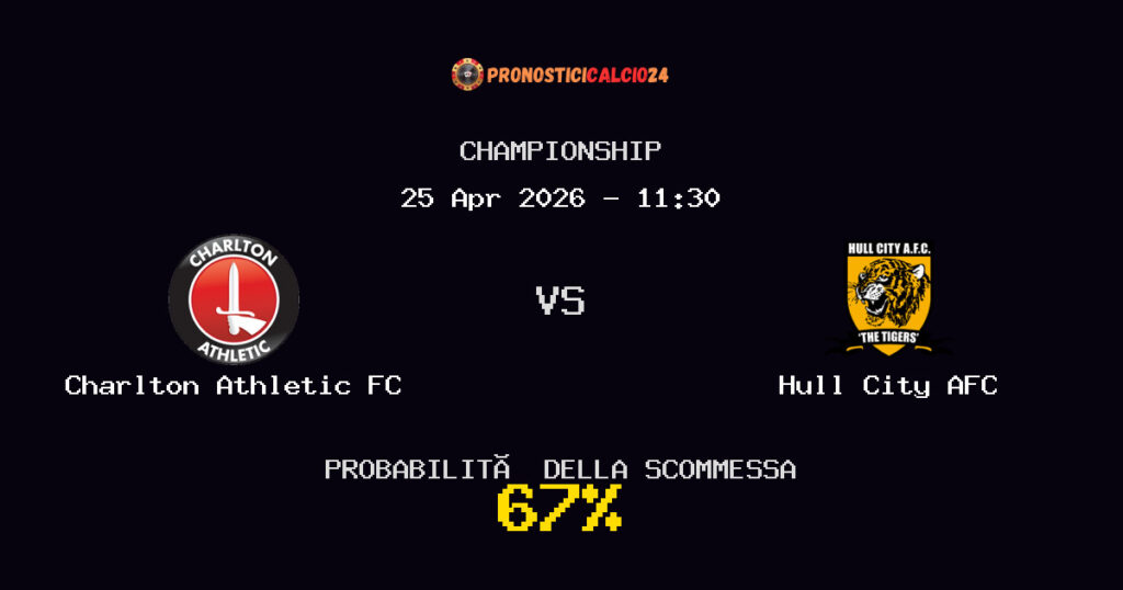 Charlton Athletic FC vs Hull City AFC Pronostici - Championship - IL CONSIGLIO