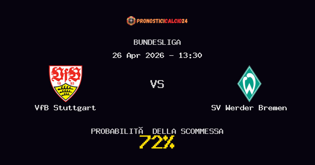 VfB Stuttgart vs SV Werder Bremen Pronostici - Bundesliga - IL CONSIGLIO