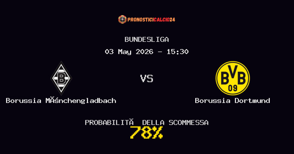 Borussia Mönchengladbach vs Borussia Dortmund Pronostici - Bundesliga - IL CONSIGLIO