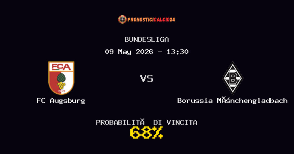 FC Augsburg vs Borussia Mönchengladbach Pronostico Partita – Bundesliga – Consigli Scommesse