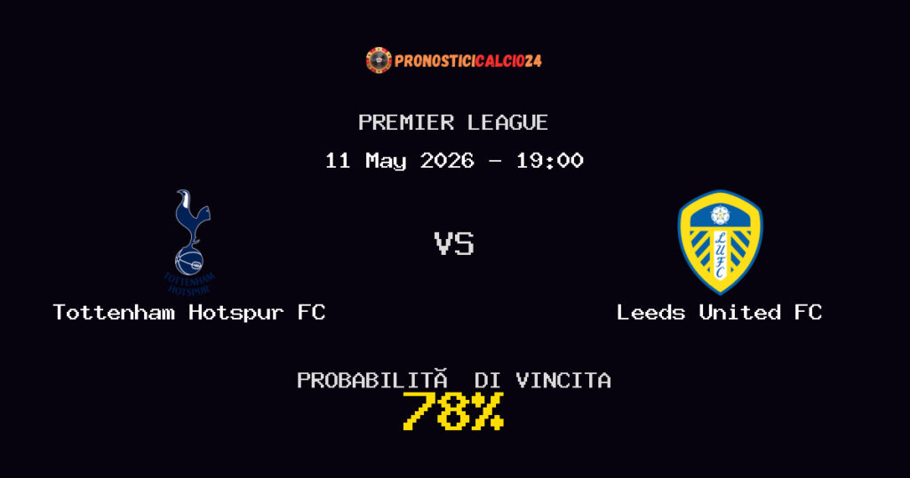 Tottenham Hotspur FC vs Leeds United FC Pronostico Partita – Premier League – Consigli Scommesse