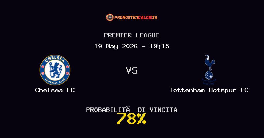 Chelsea FC vs Tottenham Hotspur FC Pronostico Partita – Premier League – Consigli Scommesse