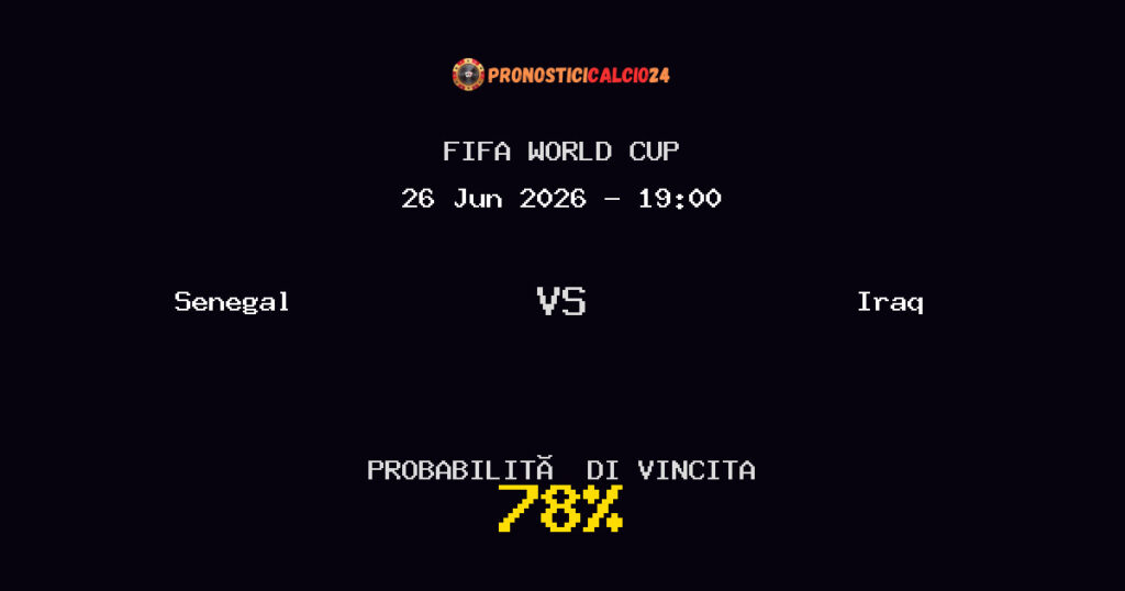 Senegal vs Iraq Pronostico Partita – FIFA World Cup – Consigli Scommesse