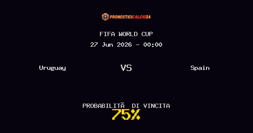 Uruguay vs Spain Pronostico Partita – FIFA World Cup – Consigli Scommesse