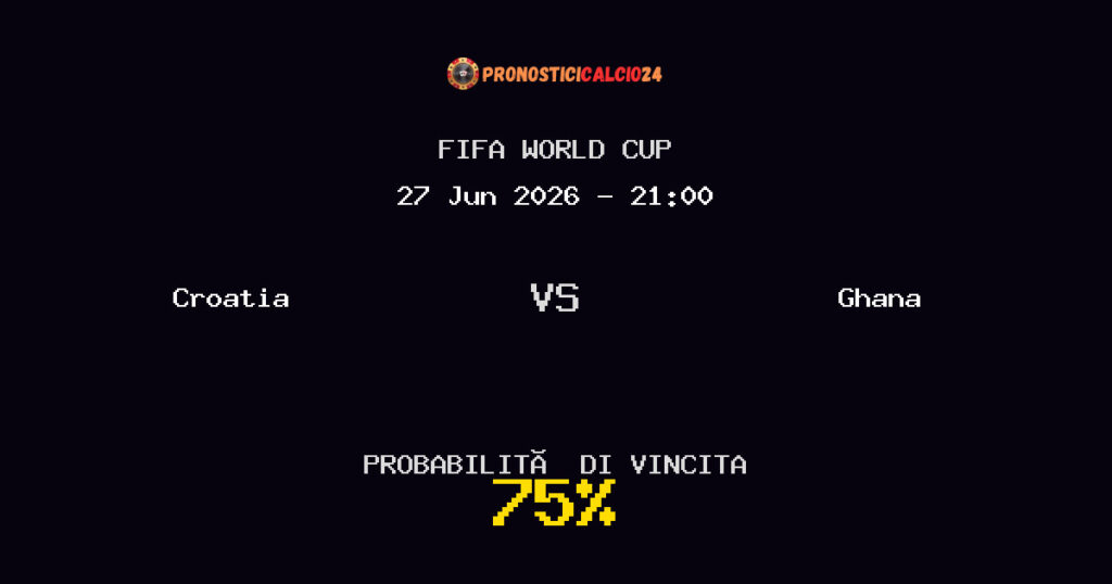 Croatia vs Ghana Pronostico Partita – FIFA World Cup – Consigli Scommesse