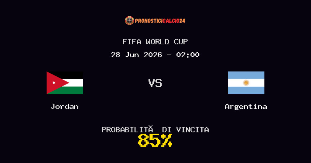 Jordan vs Argentina Pronostico Partita – FIFA World Cup – Consigli Scommesse