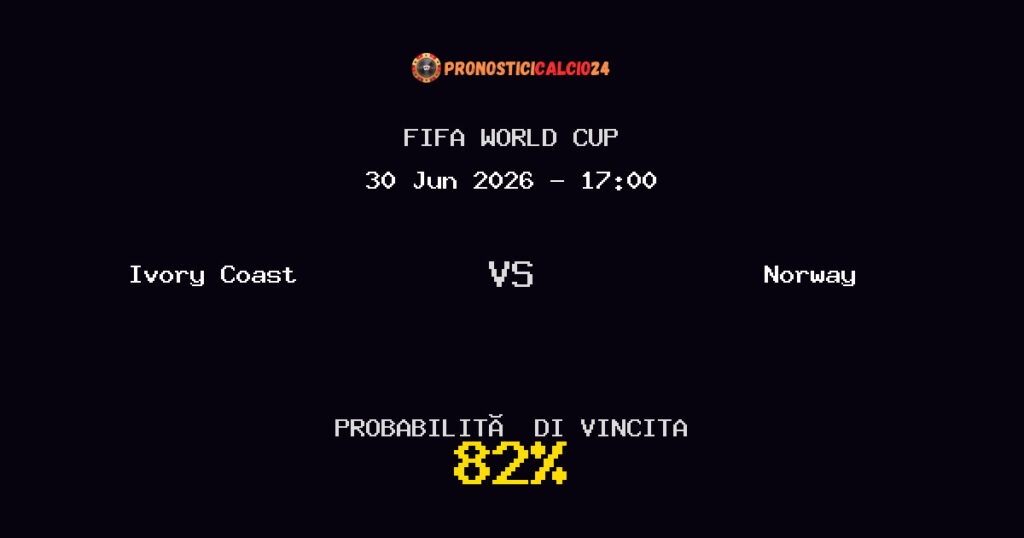 Ivory Coast vs Norway Pronostico Partita – FIFA World Cup – Consigli Scommesse