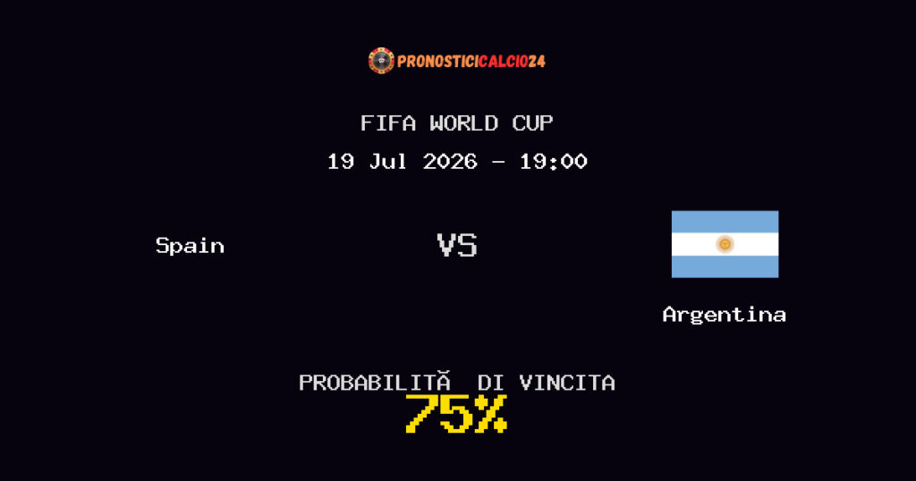 Spain vs Argentina Pronostico Partita – FIFA World Cup – Consigli Scommesse