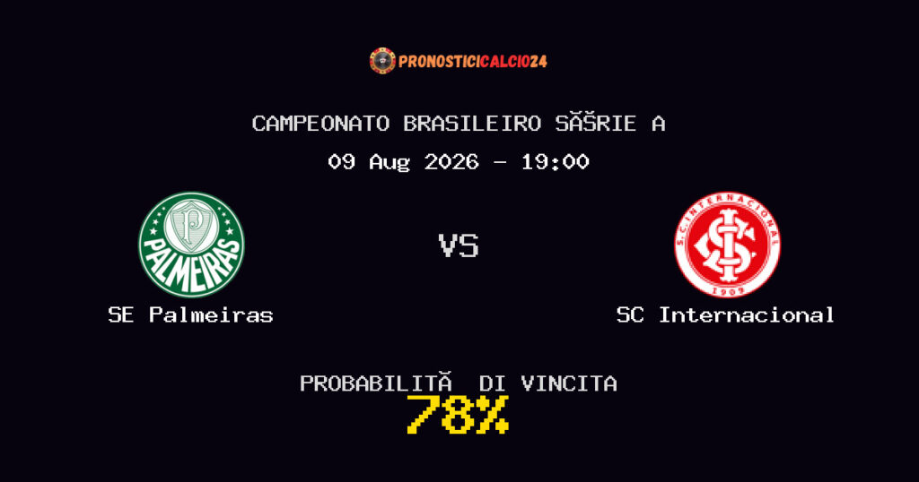 SE Palmeiras vs SC Internacional Pronostico Partita – Campeonato Brasileiro Série A – Consigli Scommesse