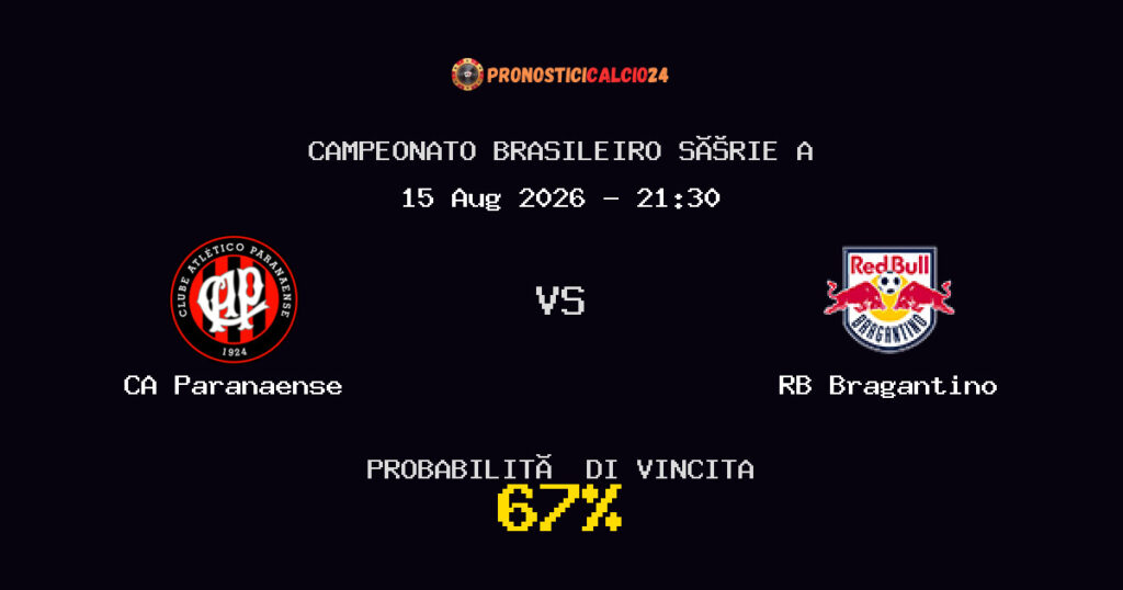 CA Paranaense vs RB Bragantino Pronostico Partita – Campeonato Brasileiro Série A – Consigli Scommesse