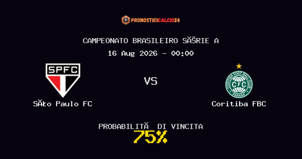 São Paulo FC vs Coritiba FBC Pronostico Partita – Campeonato Brasileiro Série A – Consigli Scommesse